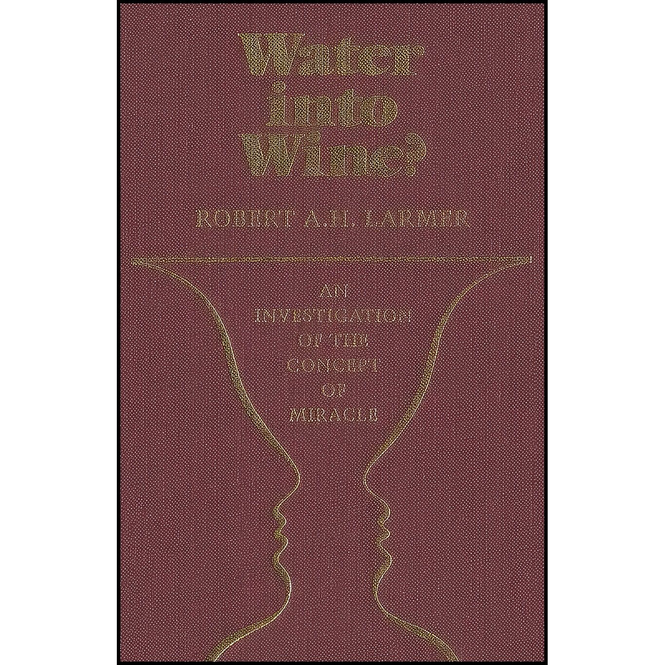 کتاب زبان اصلی Water into Wine اثر Robert A H Larmer
