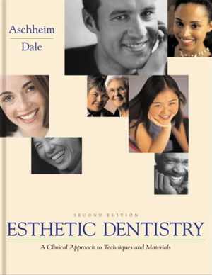 [PDF] دانلود کتاب Esthetic Dentistry - A Clinical Approach To Techniques And Materials, 2nd ed, 2001