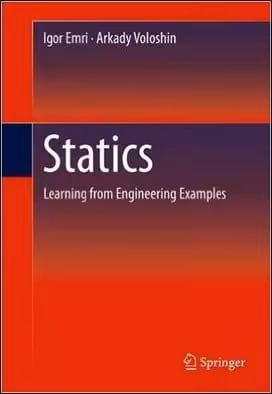 󾕇 Emri I., Statics - Learning from Engineering Examples, 2016 - دانلود کتاب های دانشگاهی