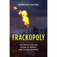 کتاب زبان اصلی Frackopoly اثر Wenonah Hauter انتشارات The New Press