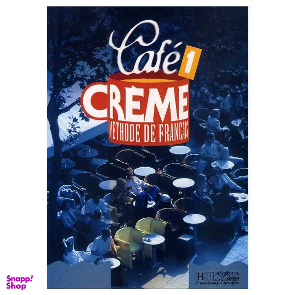 کتاب Cafe Creme 1 اثر جمعی از نویسندگان انتشارات HACHEMTE