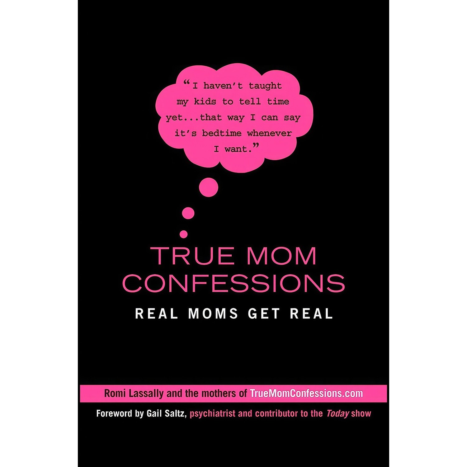 کتاب زبان اصلی True Mom Confessions اثر Romi Lassally