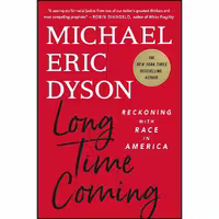 کتاب زبان اصلی Long Time Coming اثر Michael Eric Dyson انتشارات St Martins Press
