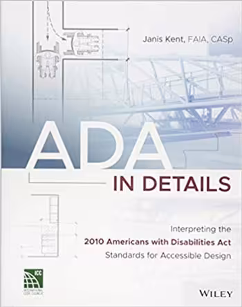 󾕇 دانلود کتاب ADA in Details Interpreting the 2010 Americans with Disabilities Act Standards for Accessible Design - دانلود کتاب های دانشگاهی