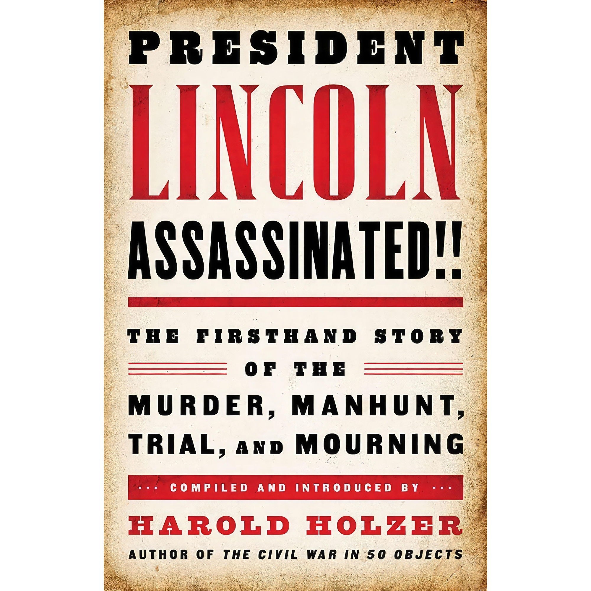 کتاب زبان اصلی President Lincoln Assassinated اثر Harold Holzer