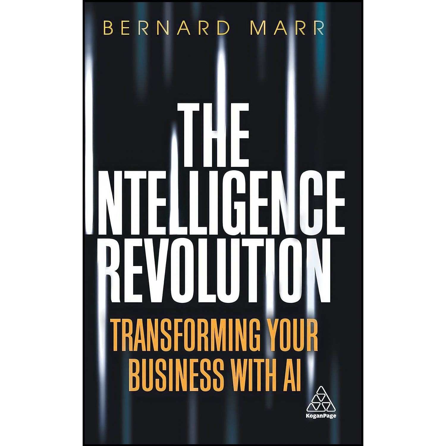 کتاب زبان اصلی The Intelligence Revolution اثر Bernard Marr