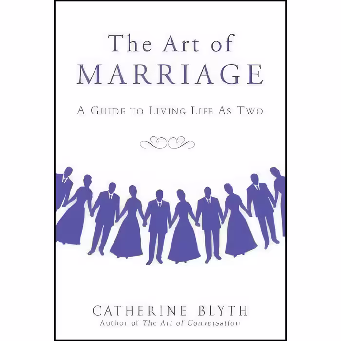 کتاب زبان اصلی The Art of Marriage اثر Catherine Blyth