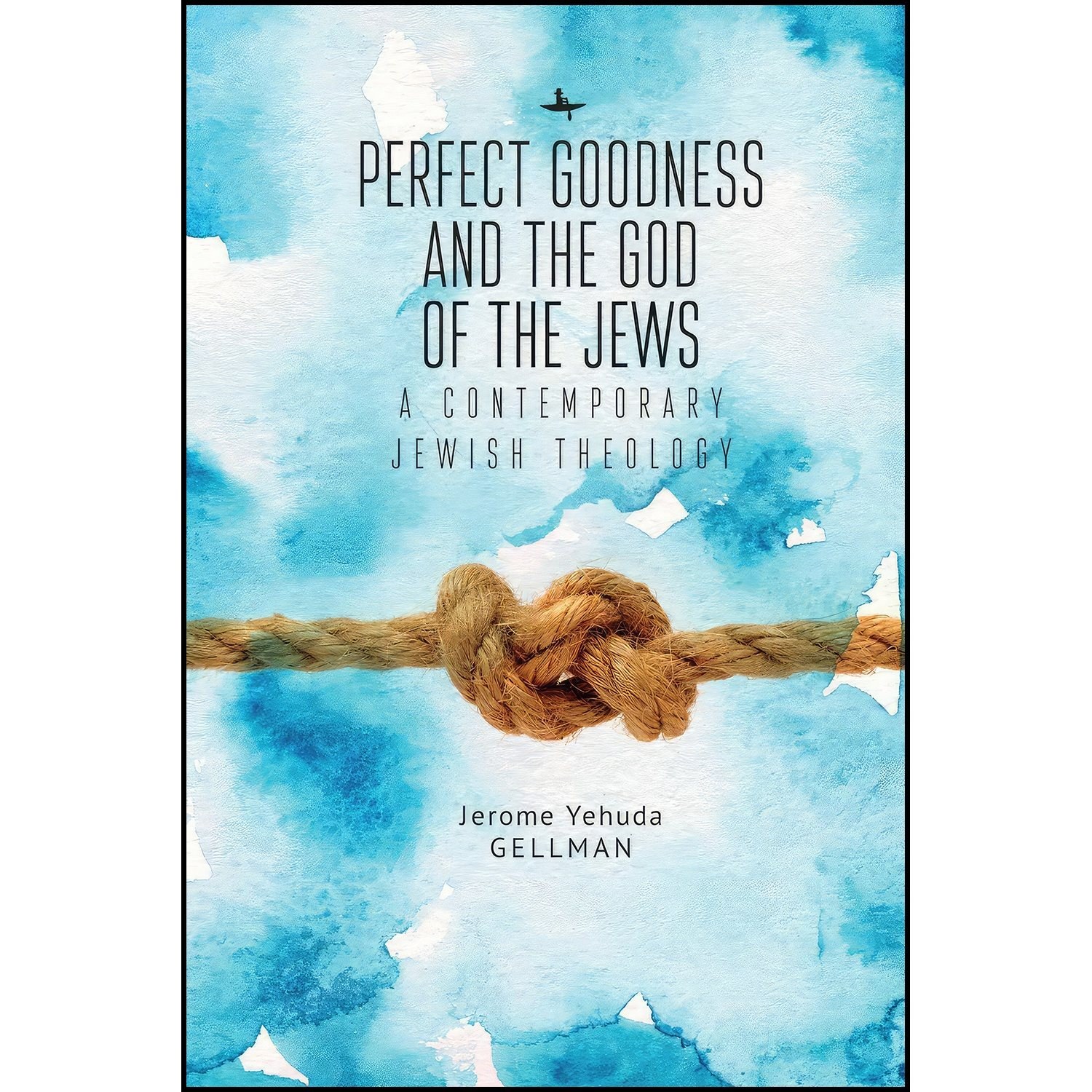 کتاب زبان اصلی Perfect Goodness and the God of the Jews