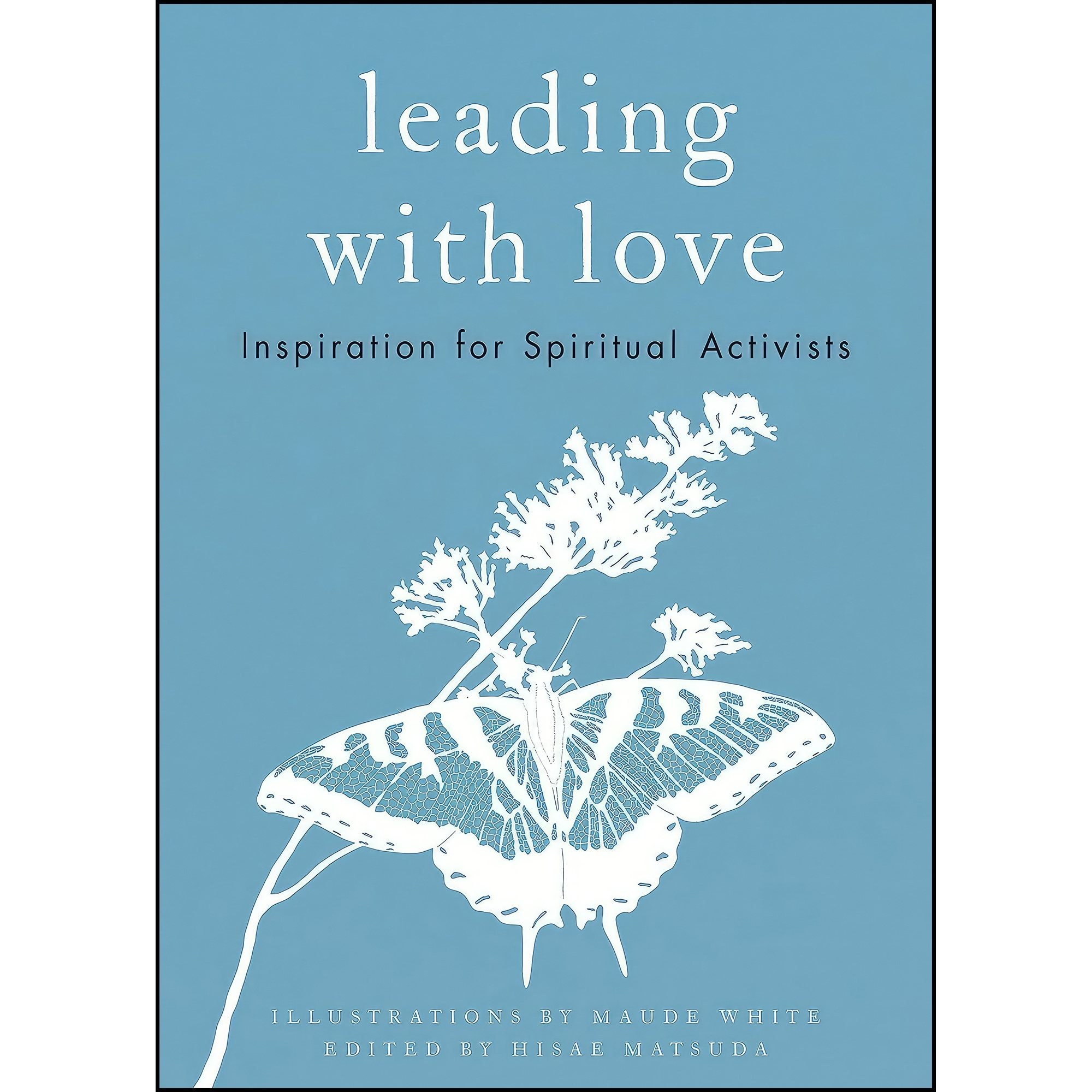 کتاب زبان اصلی Leading with Love اثر Hisae Matsuda and Maude White