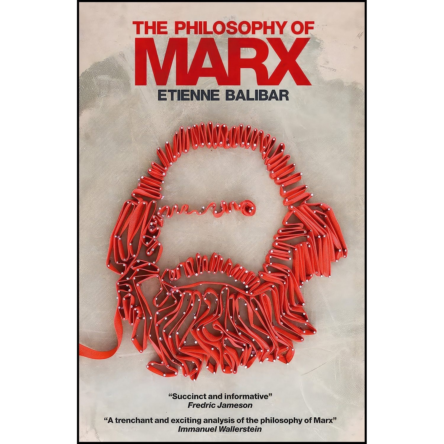 کتاب زبان اصلی The Philosophy of Marx اثر Etienne Balibar and Chris Turner