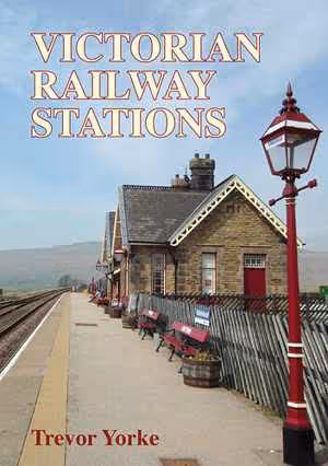 [EPUB] دانلود کتاب Victorian Railway Stations, 2016