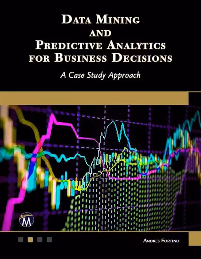 کتاب Data Mining and Predictive Analytics for Business Decisions