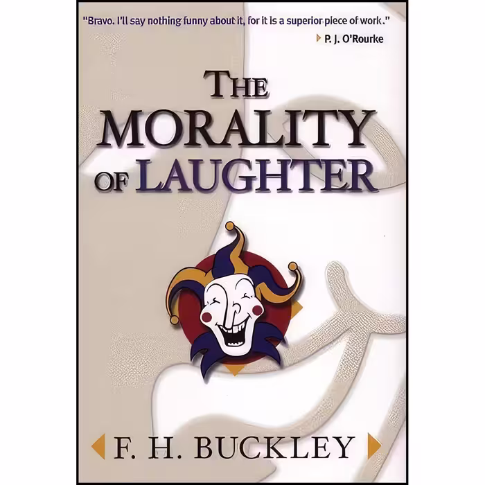 کتاب زبان اصلی The Morality of Laughter اثر F H Buckley