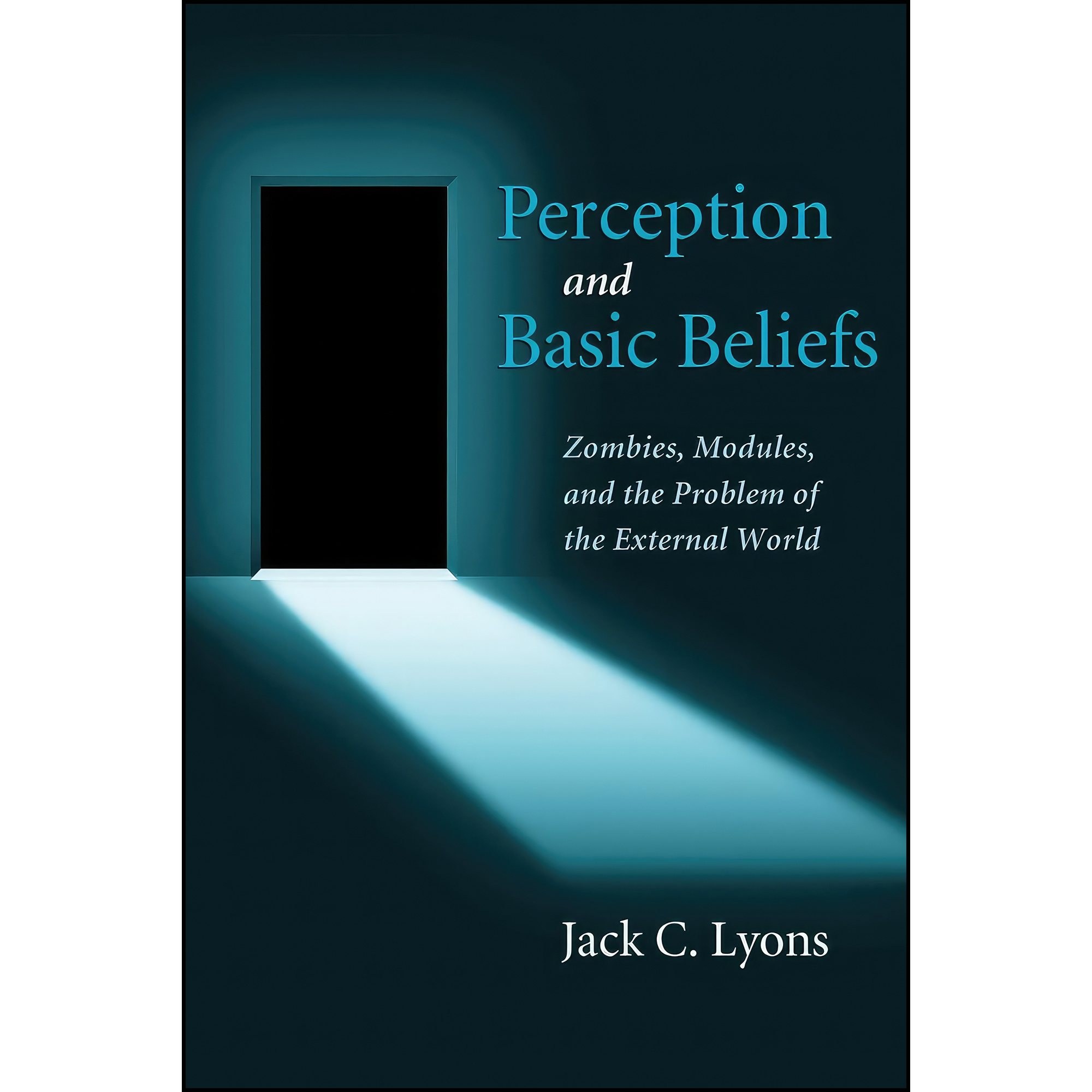 کتاب زبان اصلی Perception and Basic Beliefs اثر Jack C Lyons