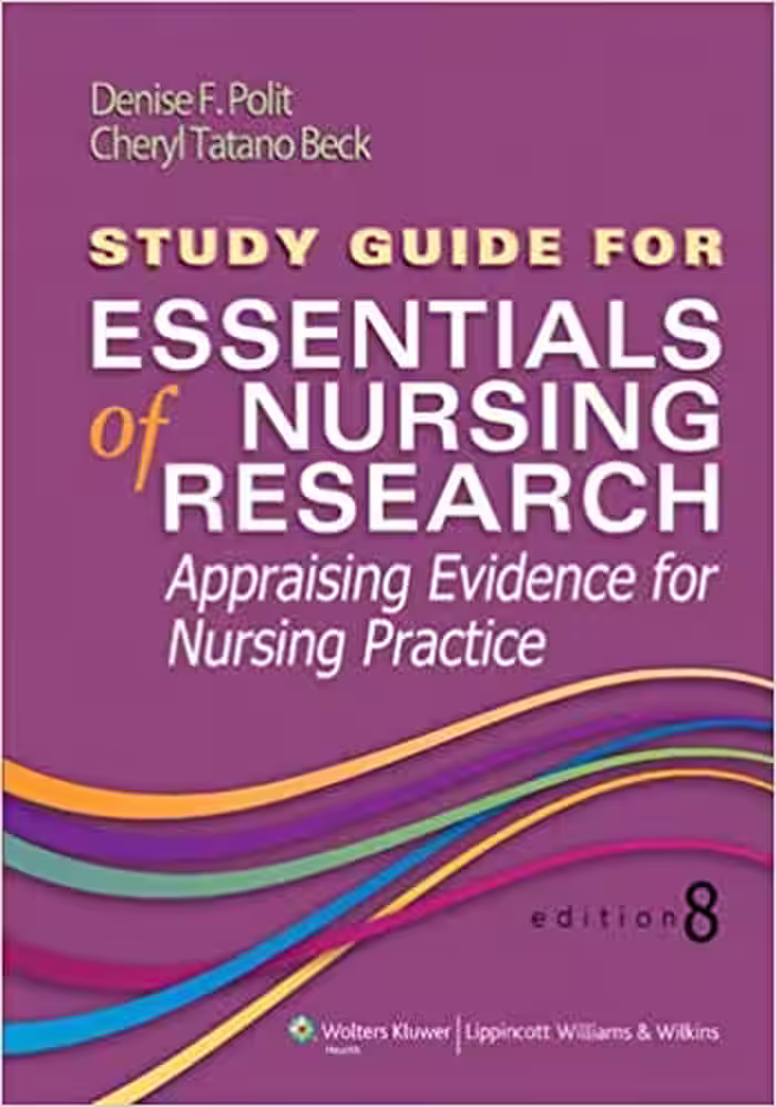 󾕇 دانلود کتاب Study Guide For Essentials Of Nursing Research, Appraising Evidence For Nursing Practice, 8th ed, 2014 - دانلود کتاب های دانشگاهی
