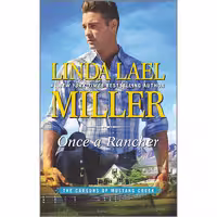 کتاب زبان اصلی Once a Rancher اثر Linda Lael Miller انتشارات HQN
