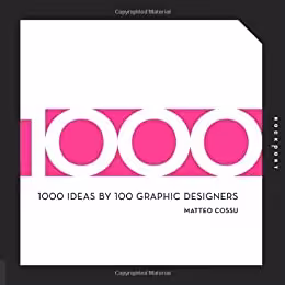 󾕇 دانلود کتاب 1000 Ideas By 100 Graphic Designers, 2011 - دانلود کتاب های دانشگاهی