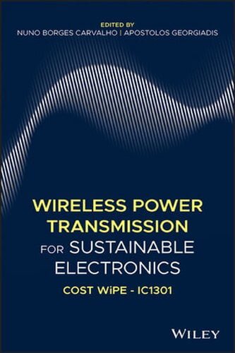 󾕇 دانلود کتاب Wireless Power Transmission For Sustainable Electronics - Cost Wipe - Ic1301, 2020 - دانلود کتاب های دانشگاهی