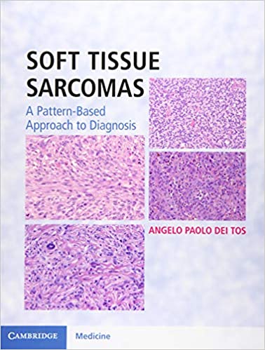 دانلود کتاب Soft Tissue Sarcomas Hardback With Online Resource - A Pattern-Based Approach To Diagnosis, 2018 - دانلود کتاب های دانشگاهی