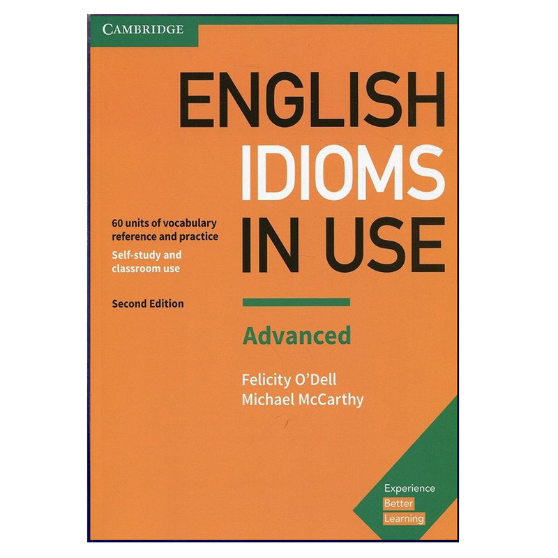 کتاب English Idioms In Use Advanced اثر Michael McCarthy And Felicity O`dell انتشارات هدف نوین