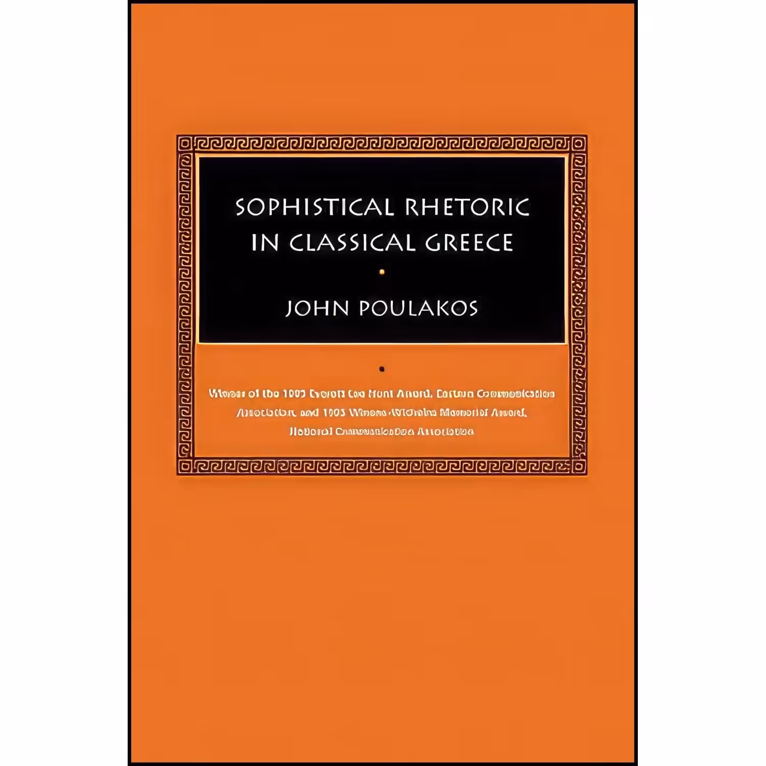کتاب زبان اصلی Sophistical Rhetoric in Classical Greece  اثر John Poulakos
