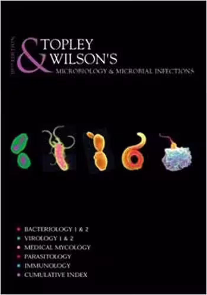 [PDF] دانلود کتاب Topley And Wilson's Microbiology And Microbial Infections, 8 Volume Set, 2nd ed, 2010