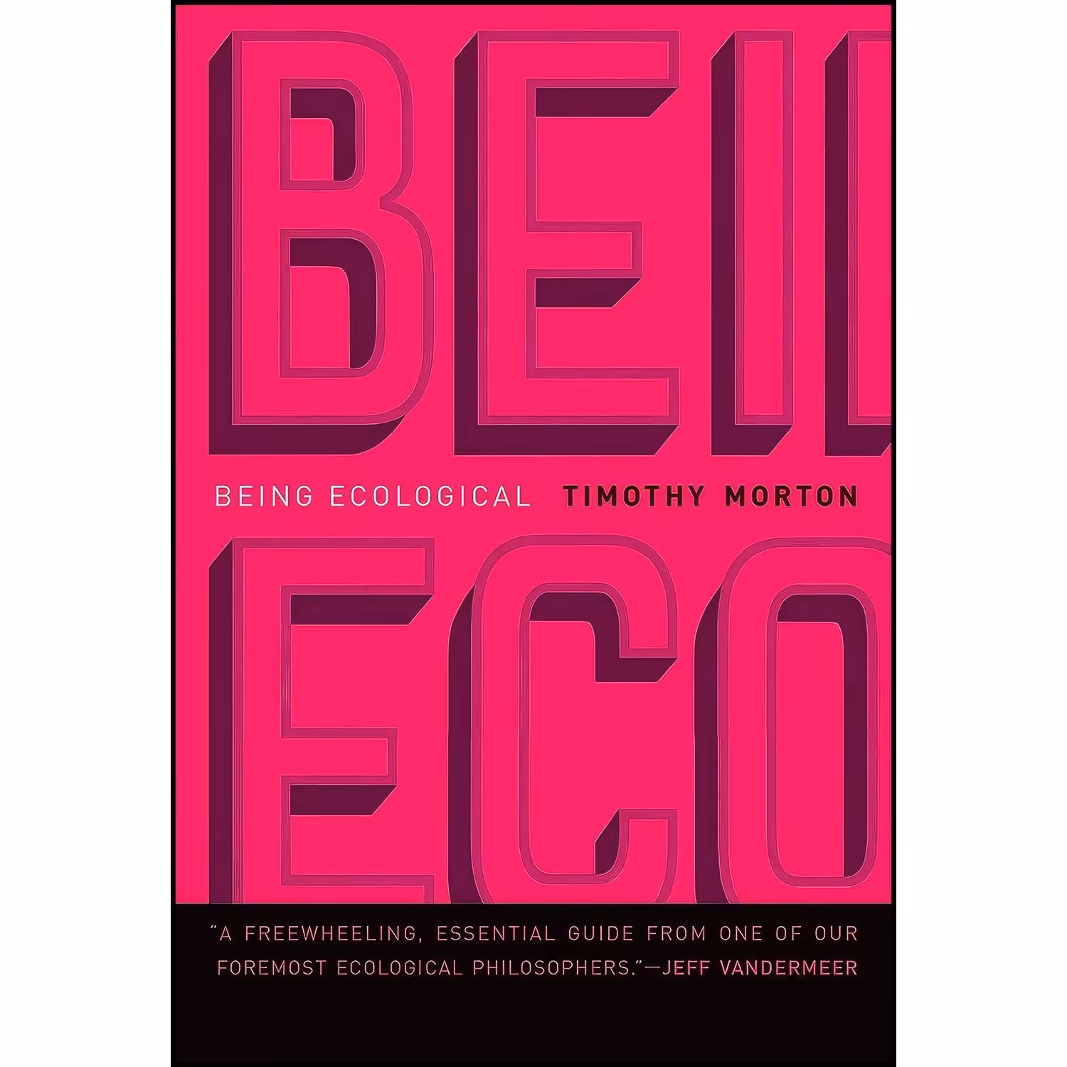 کتاب زبان اصلی Being Ecological  اثر Timothy B Morton انتشارات The MIT Press