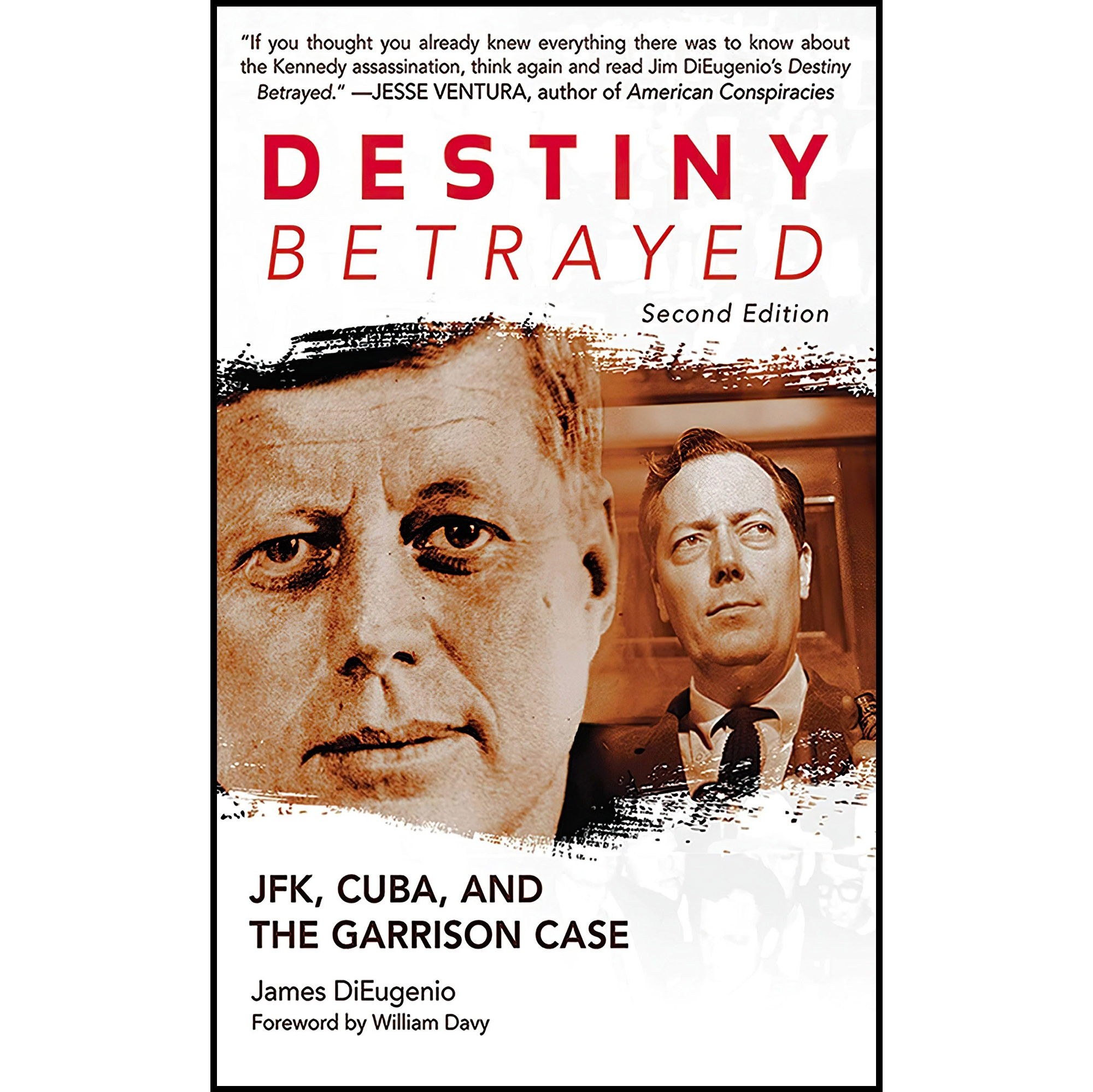 کتاب زبان اصلی Destiny Betrayed اثر James DiEugenio انتشارات Skyhorse