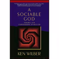 کتاب زبان اصلی A Sociable God اثر Ken Wilber انتشارات Shambhala