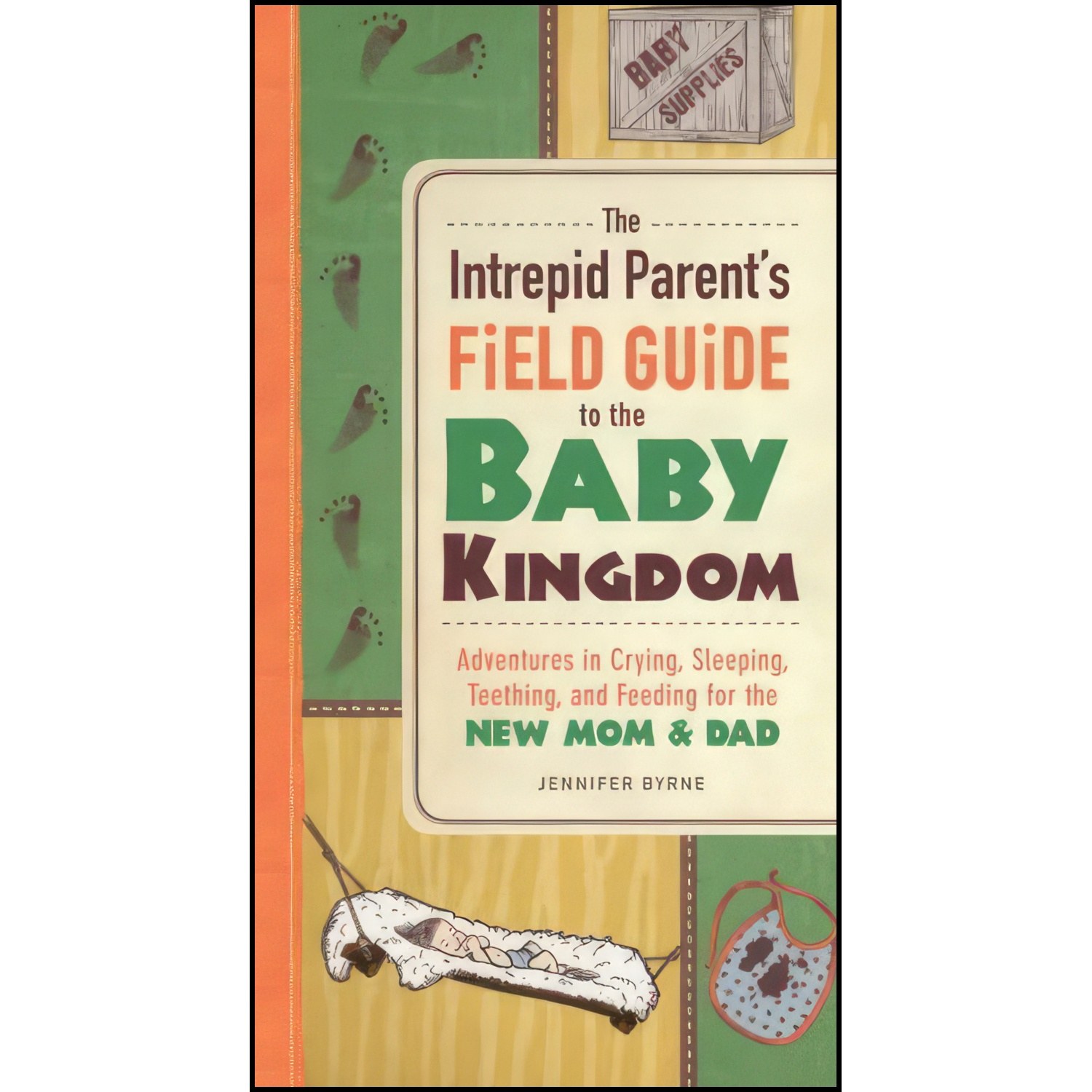 کتاب زبان اصلی The Intrepid Parents Field Guide to the Baby Kingdom