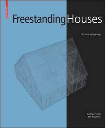  دانلود کتاب Freestanding Houses - A Housing Typology - دانلود کتاب های دانشگاهی