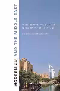 [PDF] دانلود کتاب Modernism And The Middle East - Architecture And Politics In The Twentieth Century, 2008