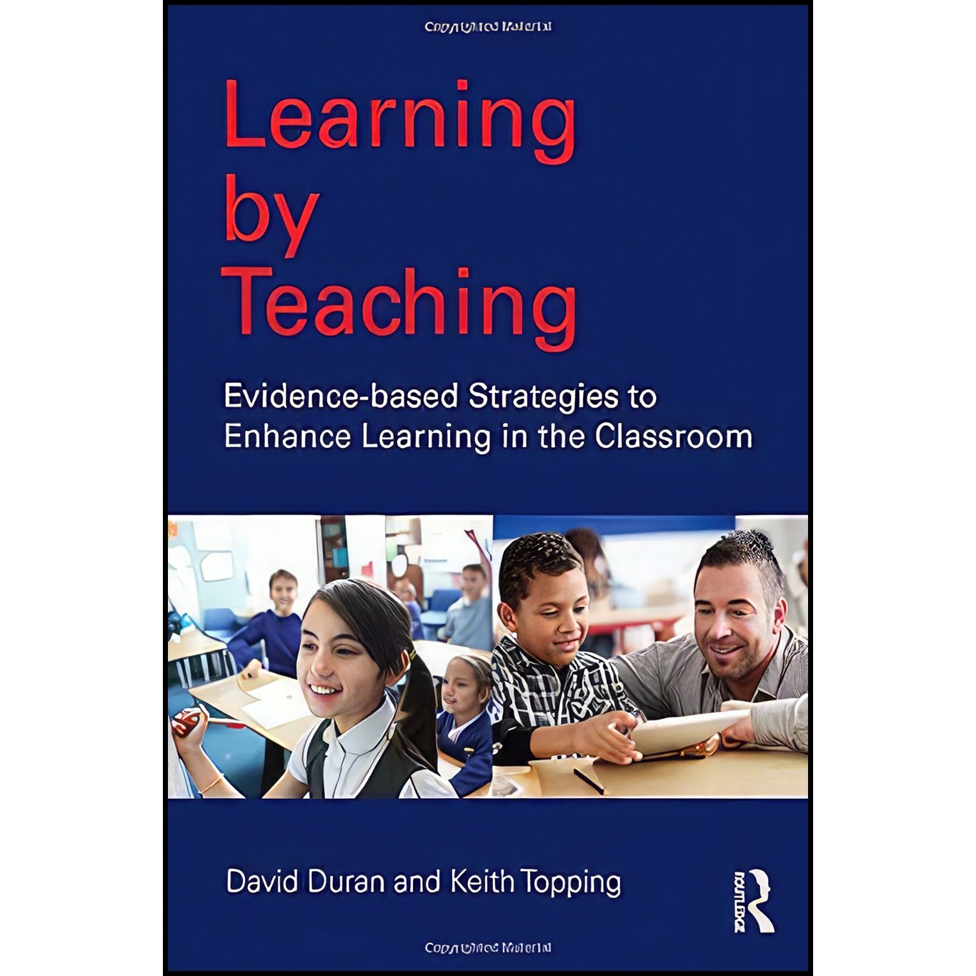 کتاب زبان اصلی Learning by Teaching اثر David Duran and Keith Topping