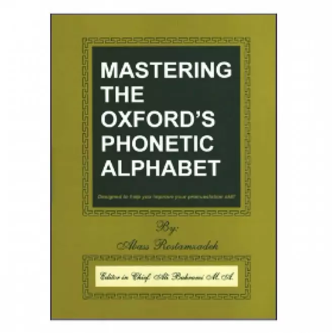 MASTERING THE OXFORDS PHONETIC ALPHABET کتاب
