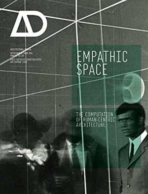 [PDF] دانلود کتاب Empathic Space - The Computation Of Human-Centric Architecture Ad, 2nd ed, 2014