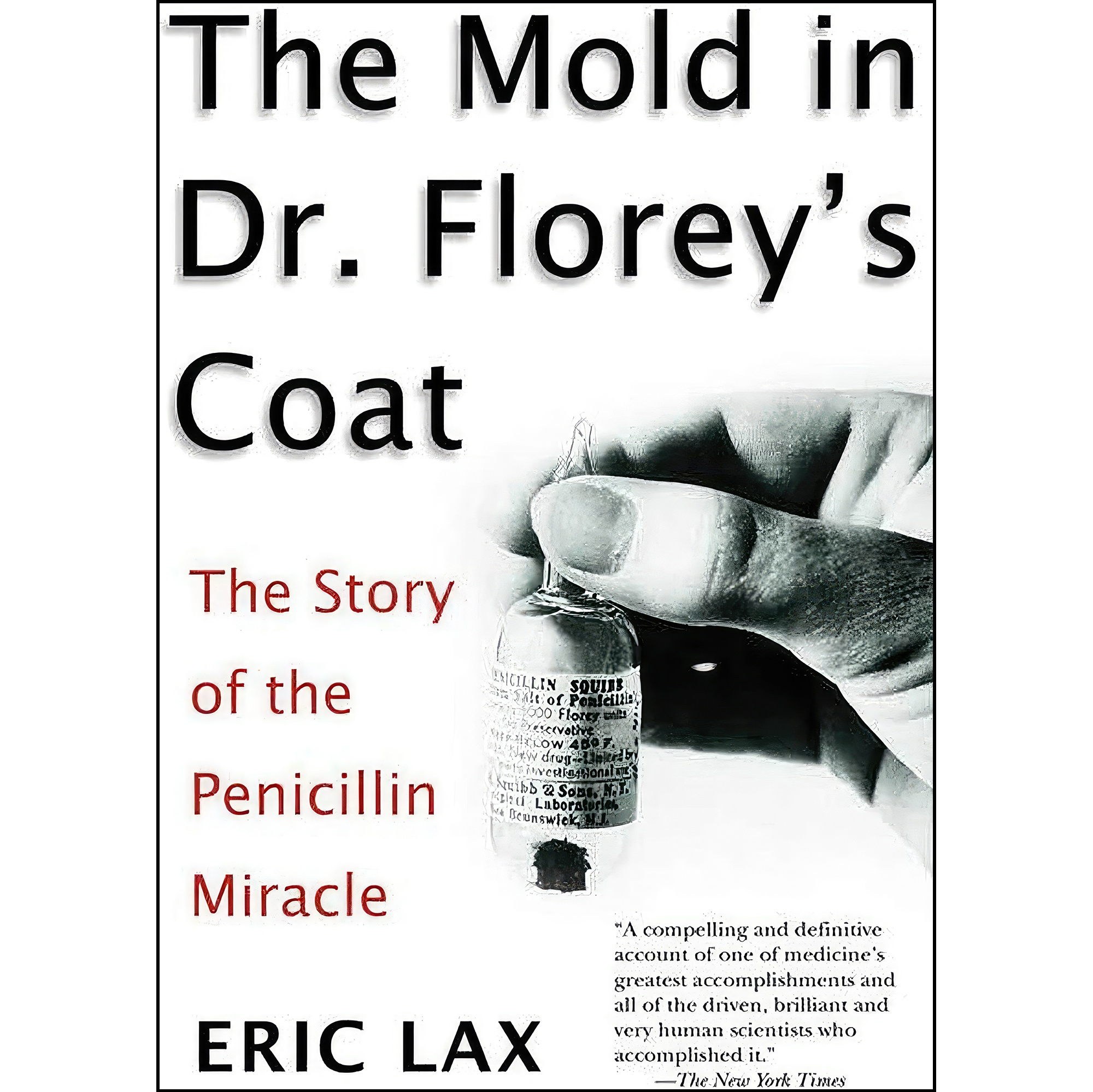 کتاب زبان اصلی The Mold in Dr Floreys Coat اثر Eric Lax انتشارات Holt
