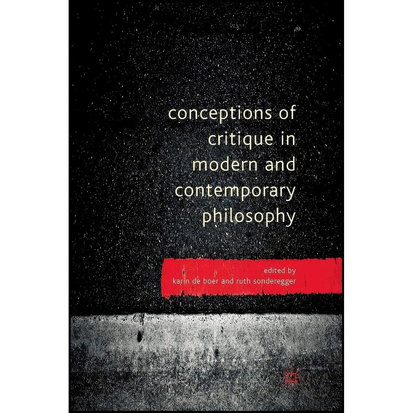 کتاب زبان اصلی Conceptions of Critique in Modern and Contemporary Philosophy