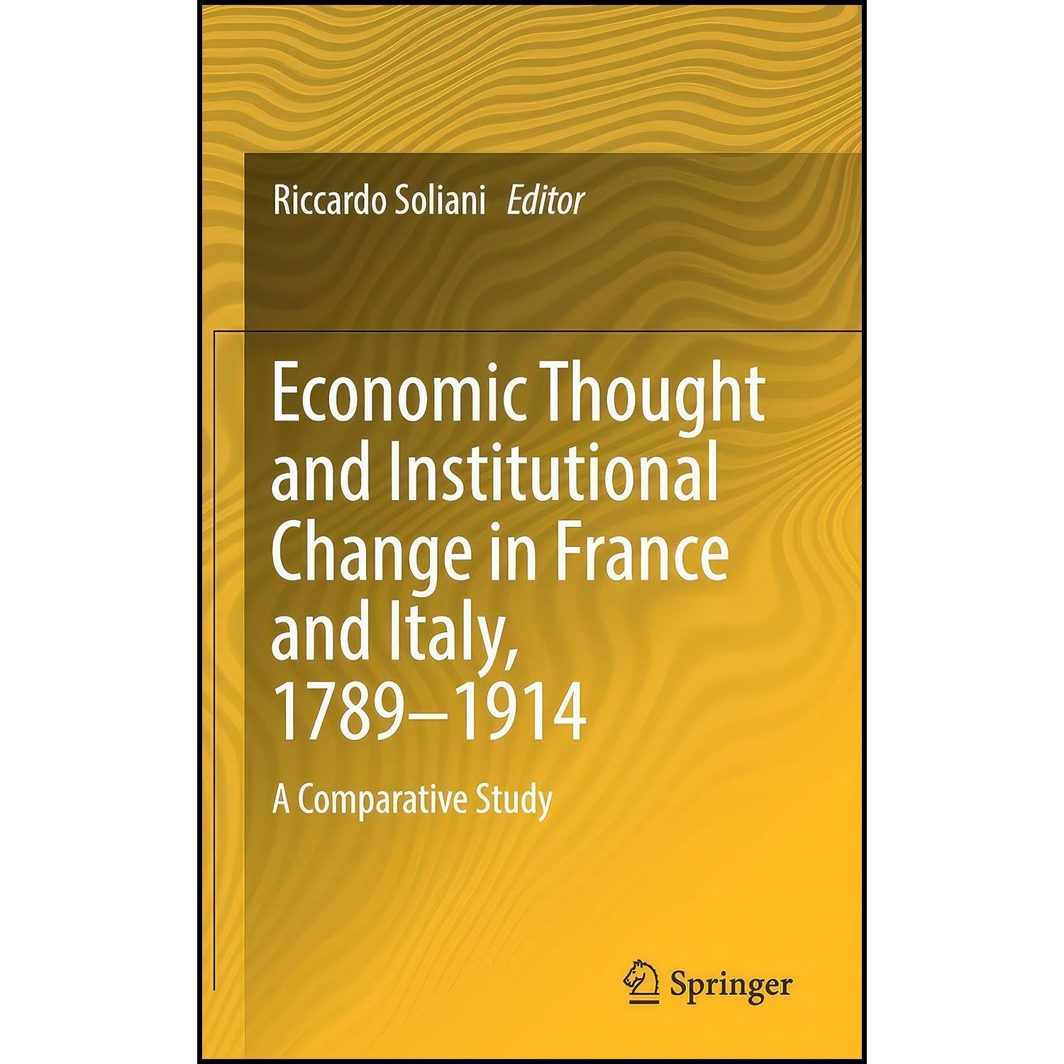 کتاب زبان اصلی Economic Thought and Institutional Change in France and Italy
