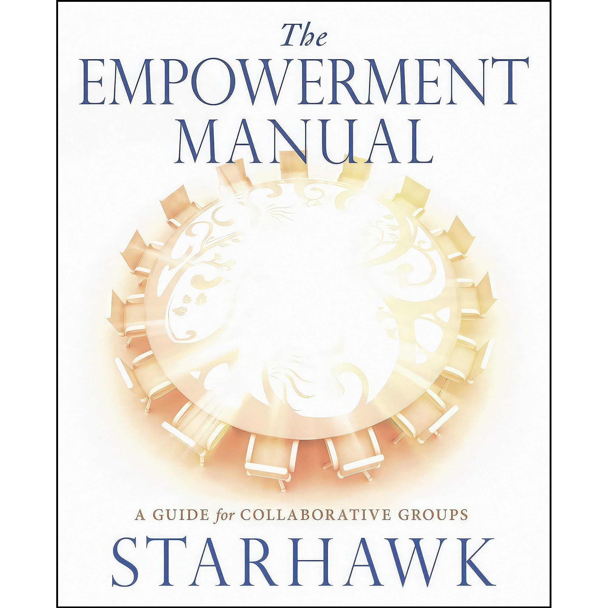 کتاب زبان اصلی The Empowerment Manual اثر Starhawk