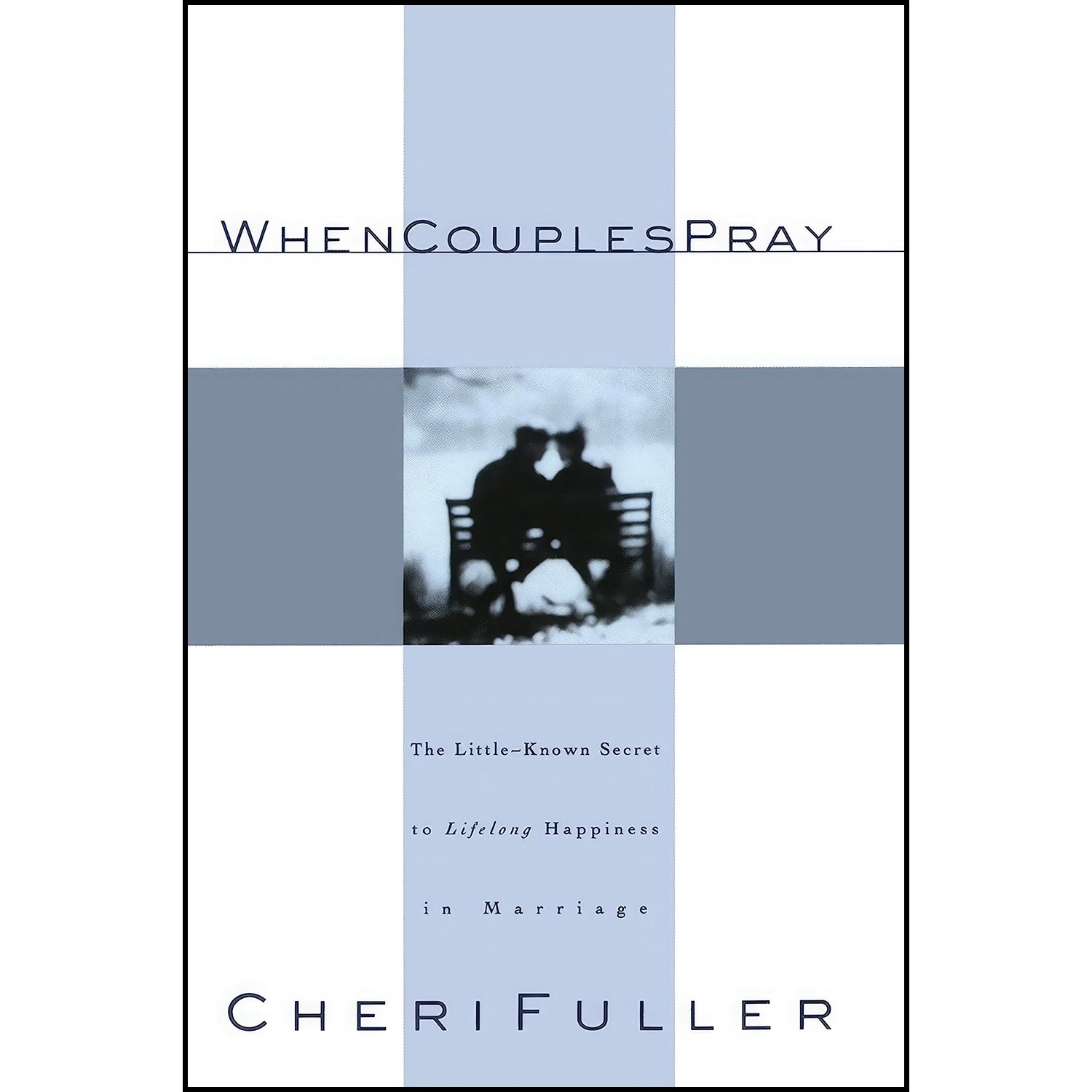 کتاب زبان اصلی When Couples Pray اثر Cheri Fuller