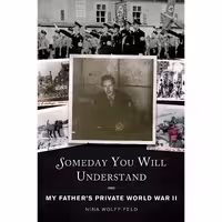 کتاب زبان اصلی Someday You Will Understand اثر Nina Wolff Feld انتشارات Arcade