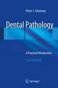 [PDF] دانلود کتاب Dental Pathology - A Practical Introduction, 2nd ed, 2013