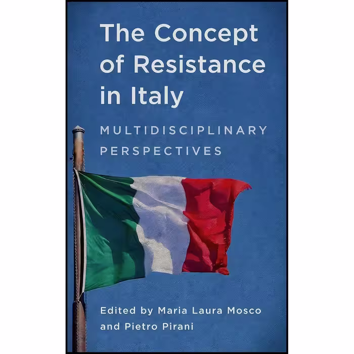کتاب زبان اصلی The Concept of Resistance in Italy