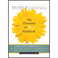 کتاب زبان اصلی The Chemistry of Joy Workbook انتشارات New Harbinger Publications