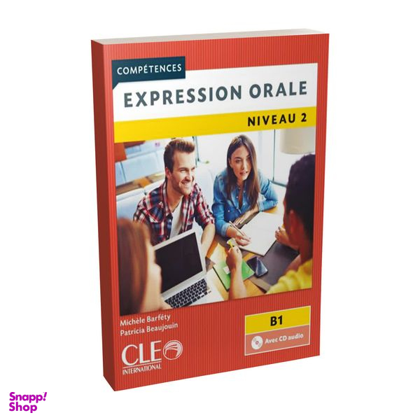 کتاب Expression Orale Niveau 2 B1 اثر Michelle Barfery انتشارات CLE