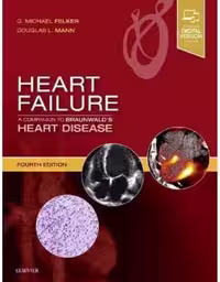 [PDF] دانلود کتاب Heart Failure - A Companion To Braunwald’S Heart Disease, 4th ed, 2019