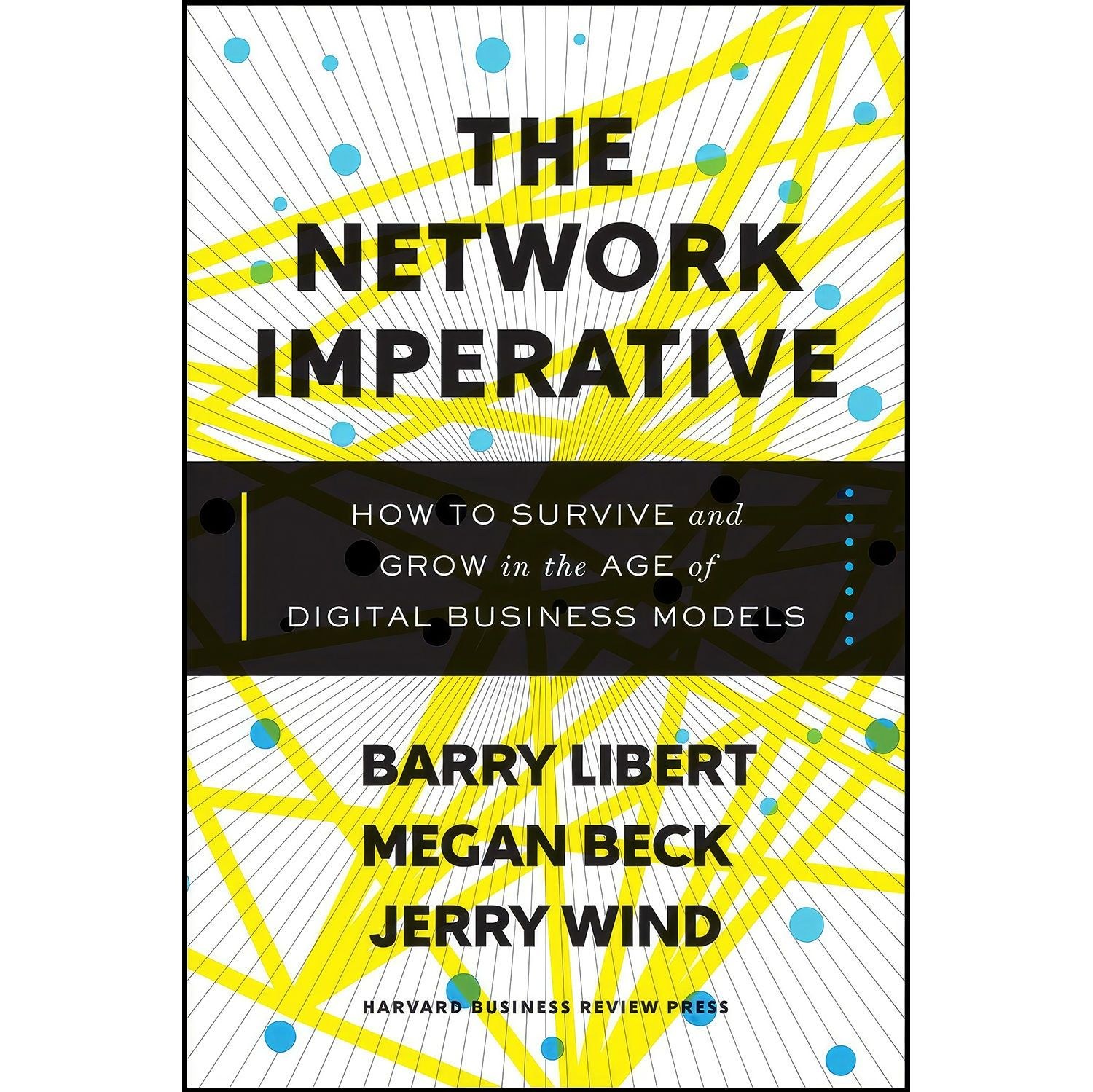 کتاب زبان اصلی The Network Imperative اثر جمعی از نویسندگان