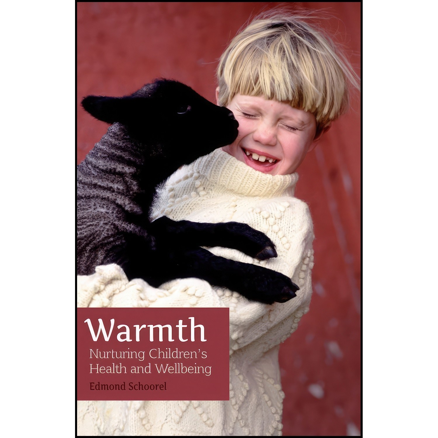 کتاب زبان اصلی Warmth اثر Edmond Schoorel and Barbara Mees
