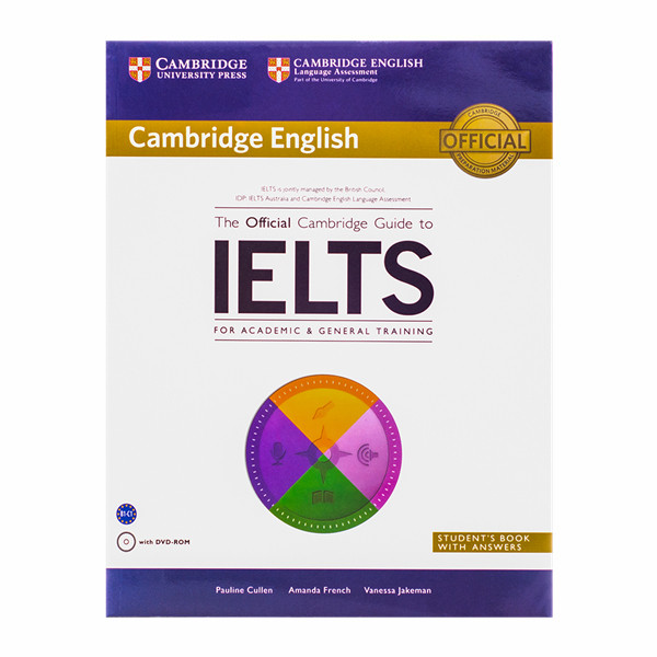 کتاب The Official Cambridge Guide to IELTS اثر Pauline Cullen انتشارات کمبریج