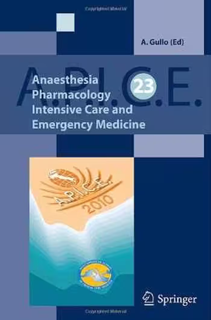 [PDF] دانلود کتاب Anaesthesia, Pharmacology, Intensive Care And Emergency Medicine A.P.I.C.E., 2011